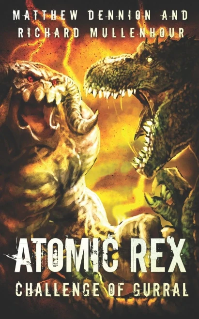 Atomic Rex: Challenge Of Gurral