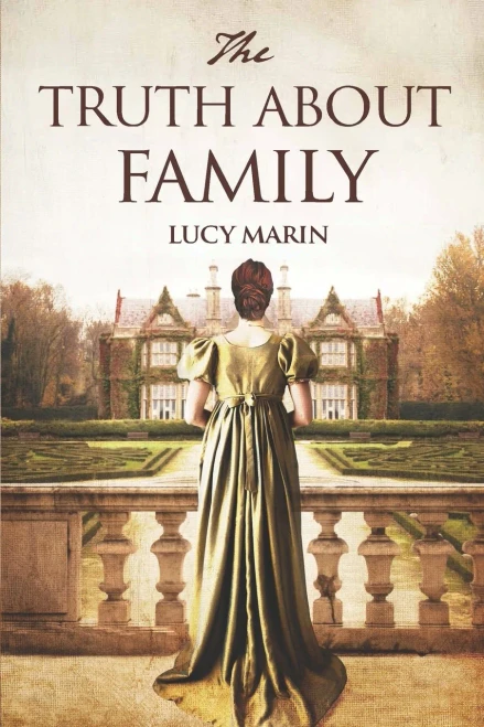 The Truth About Family: A Friends To Lovers Variation Of Jane Austen's Pride And Prejudice (Family Matters Series)