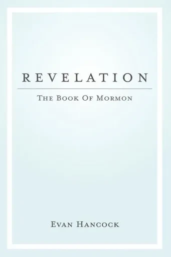 Revelation - The Book Of Mormon: A Chapter-By-Chapter Approach To The Book Of Mormon