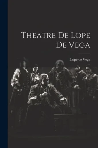 Theatre De Lope De Vega (Catalan Edition)