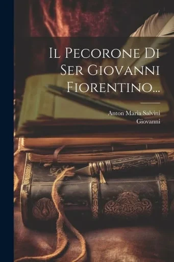 Il Pecorone Di Ser Giovanni Fiorentino... (Italian Edition)