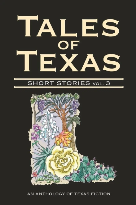 Tales Of Texas: Short Stories, Volume 3