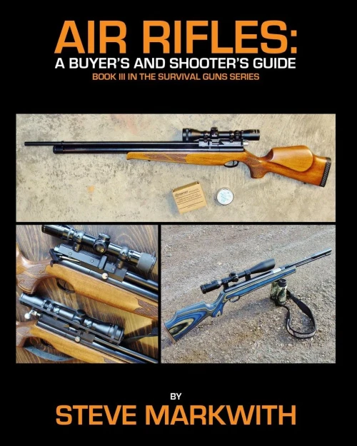 Air Rifles: A Buyer's And Shooter's Guide (Survival Guns)