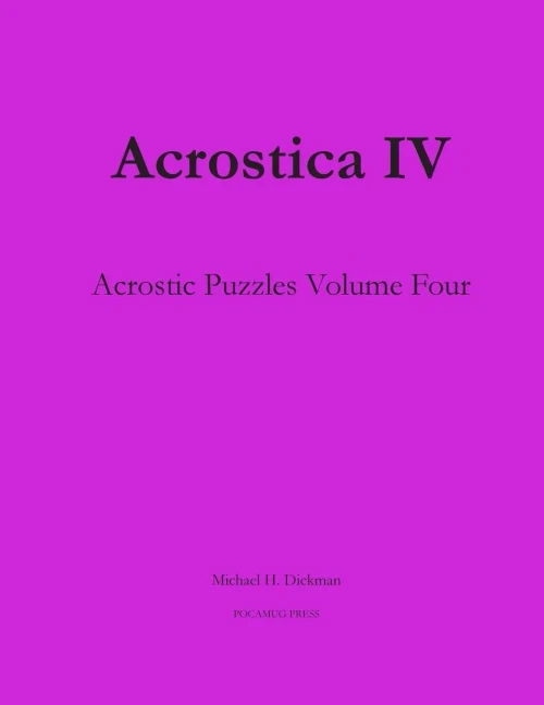 Acrostica Iv: Acrostic Puzzles Volume Four