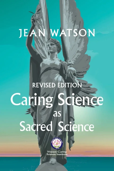 Caring Science As Sacred Science