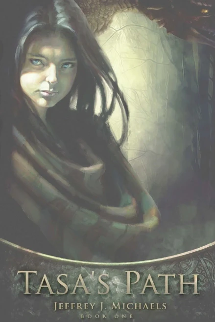 Tasa's Path: Book One Of The Tasa's Passage Trilogy (The Mystical Histories)