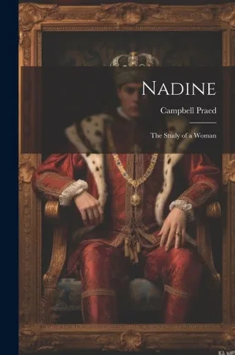 Nadine: The Study Of A Woman