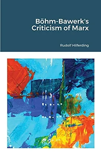 Bã¶Hm-Bawerk'S Criticism Of Marx