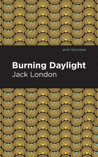 Burning Daylight (Mint Editions)