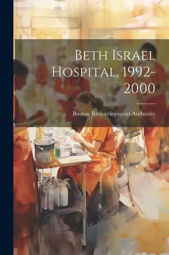 Beth Israel Hospital, 1992-2000