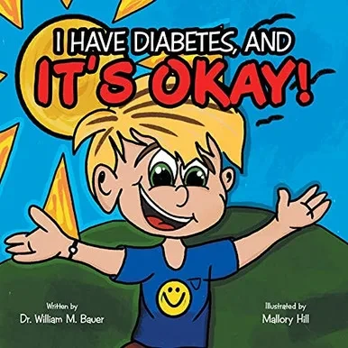 It'S Okay!: I Have Diabetes, And