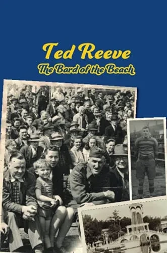 Ted Reeve: The Bard Of The Beach