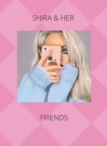 Shira & Her Friends