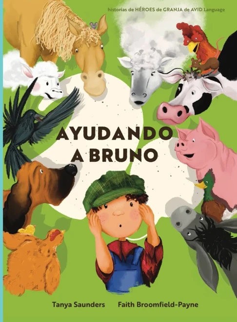 Ayudando A Bruno: Una Historia De Implantes Cocleares Perdidos Y Encontrados En La Granja (El Joven Granjero Tiene Pérdida De Audición), Contada A ... El Aprendizaje Temprano (Spanish Edition)