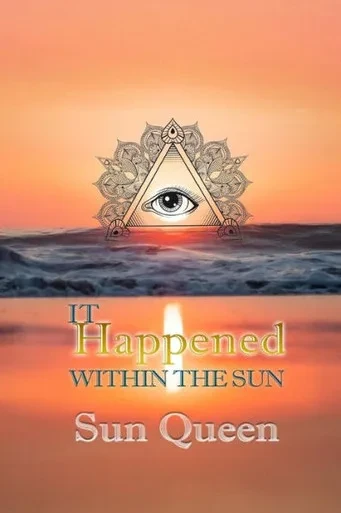 It Happened Within The Sun