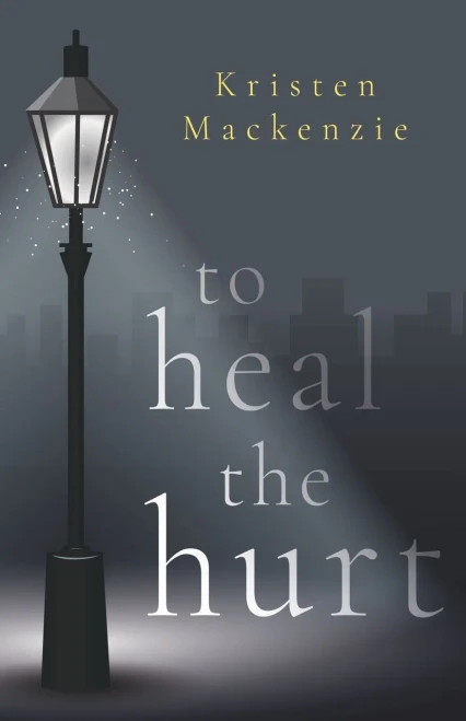 To Heal The Hurt - 9781800740822
