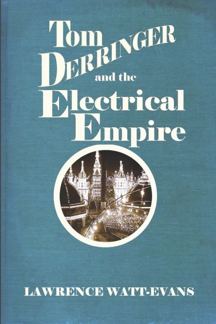 Tom Derringer And The Electrical Empire (The Adventures Of Tom Derringer)