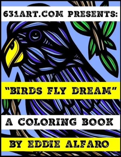Birds Fly Dream: A Coloring Book (631 Coloring Books)