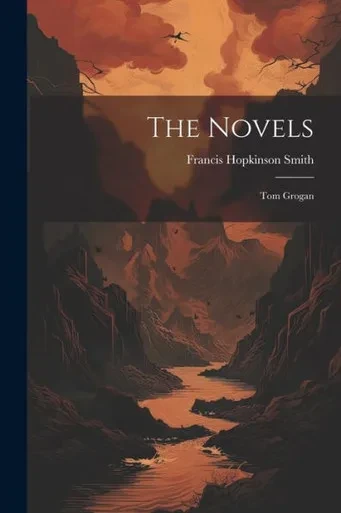 The Novels: Tom Grogan