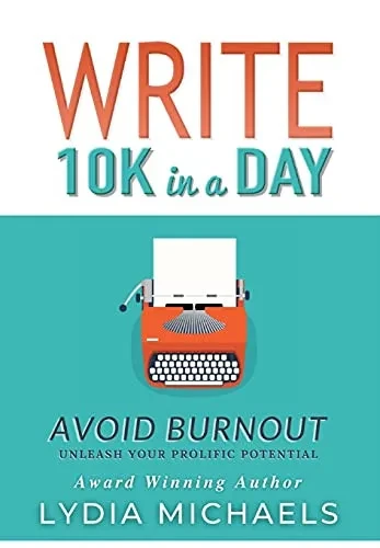 Write 10K In A Day: Avoid Burnout