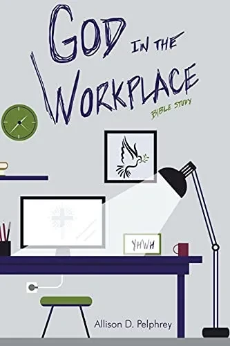 God In The Workplace: Bible Study