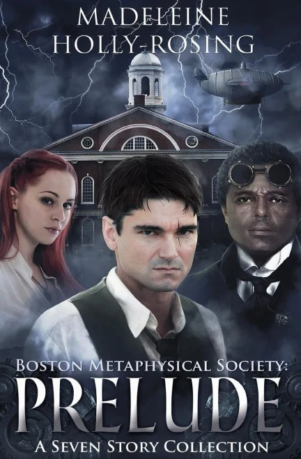 Boston Metaphysical Society: Prelude: A Seven Story Collection
