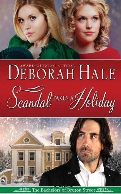 Scandal Takes A Holiday (The Bachelors Of Bruton Street)