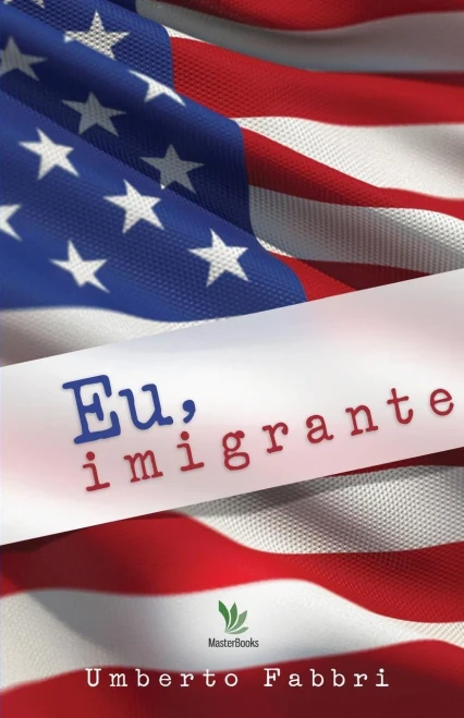 Eu, Imigrante (Portuguese Edition)