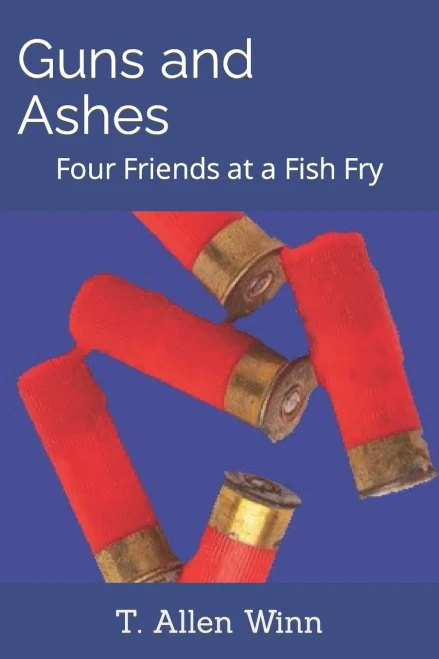 Guns And Ashes: Four Friends At A Fish Fry