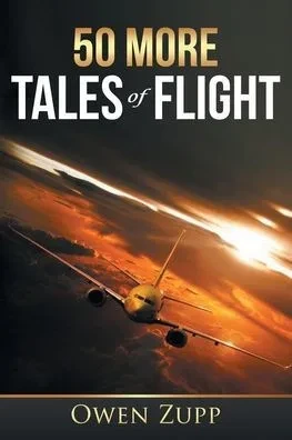 50 More Tales Of Flight: An Aviation Journey