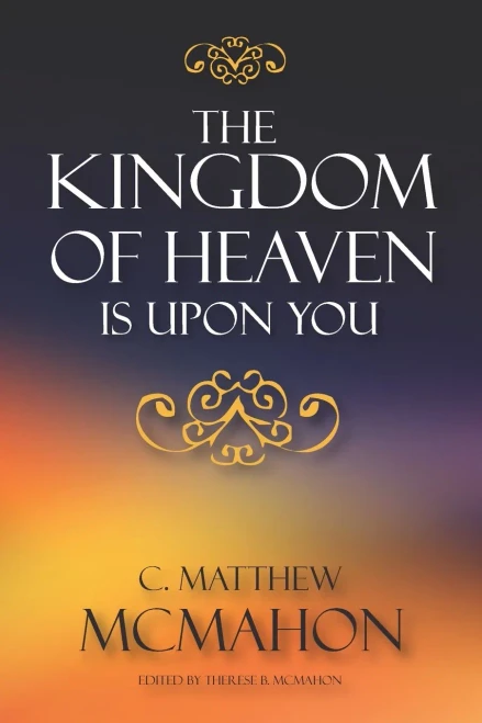 The Kingdom Of Heaven Is Upon You