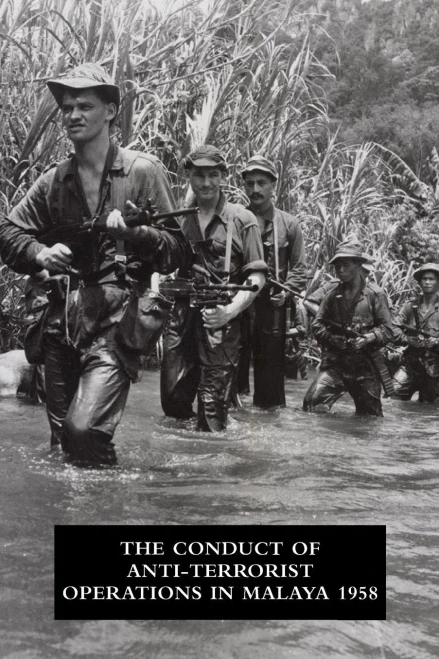 The Conduct Of Anti-Terrorist Operations In Malaya 1958