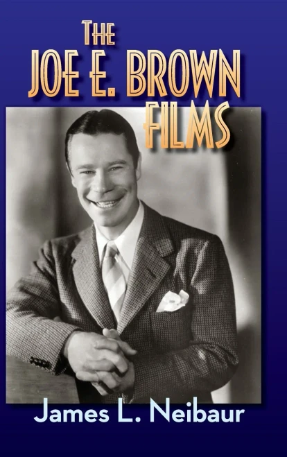 The Joe E. Brown Films (Hardback)