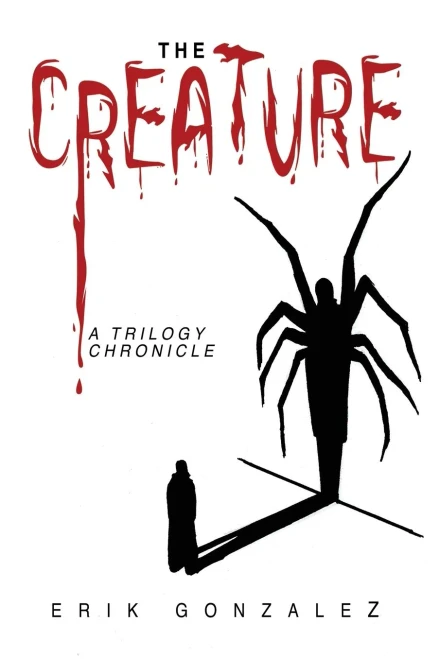 The Creature: A Trilogy Chronicle