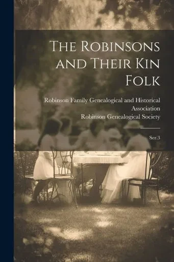 The Robinsons And Their Kin Folk: Ser.3