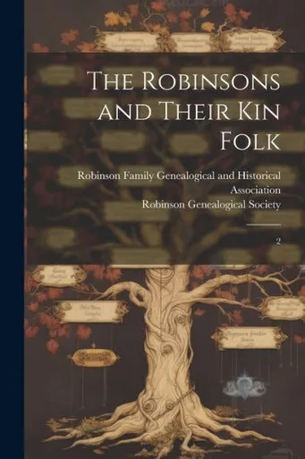 The Robinsons And Their Kin Folk: 2
