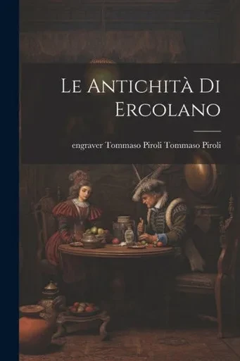 Le Antichità Di Ercolano