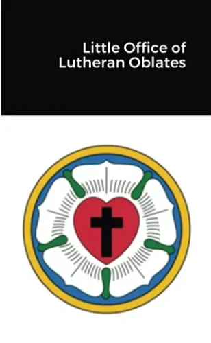 Little Office Of Lutheran Oblates