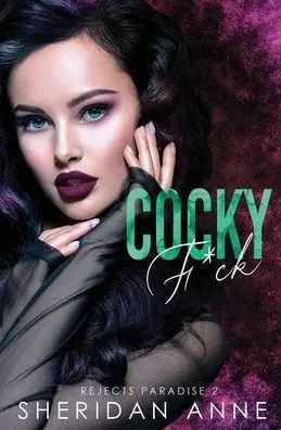 Cocky F*Ck (Rejects Paradise)