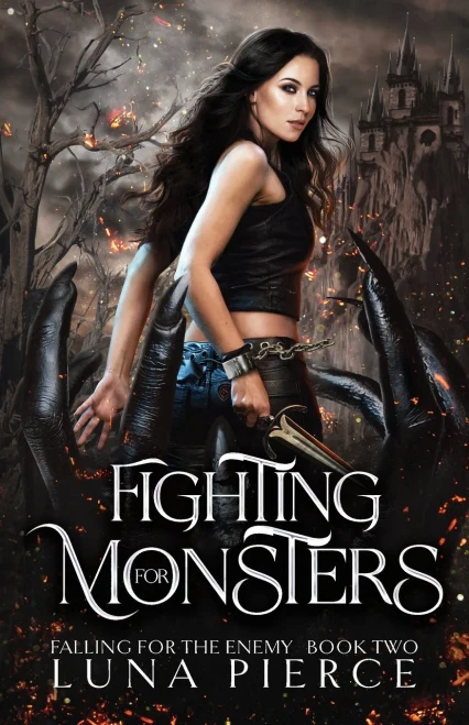 Fighting For Monsters: Falling For The Enemy (Book Two)