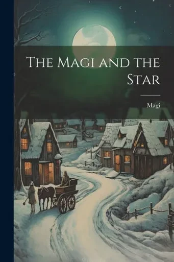The Magi And The Star