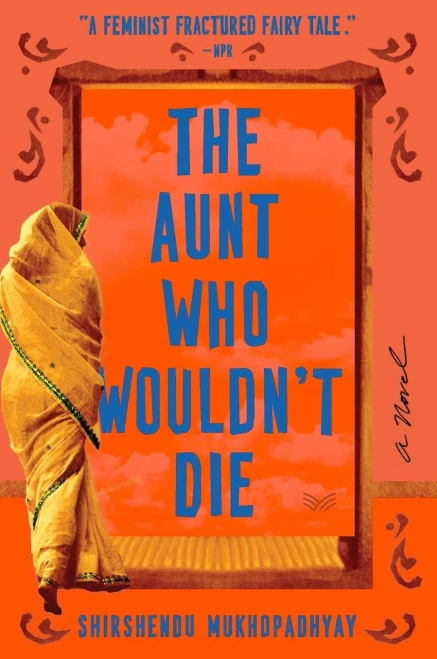 The Aunt Who Wouldn'T Die: A Novel