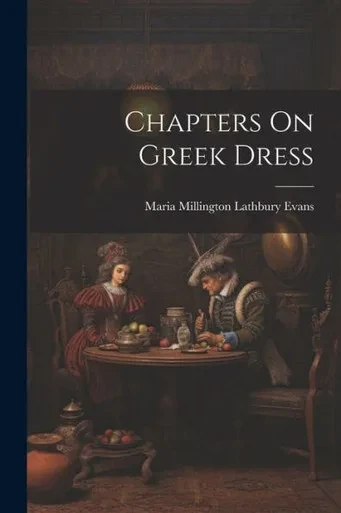 Chapters On Greek Dress