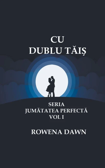 Cu Dublu Tais (Jumatatea Perfecta)