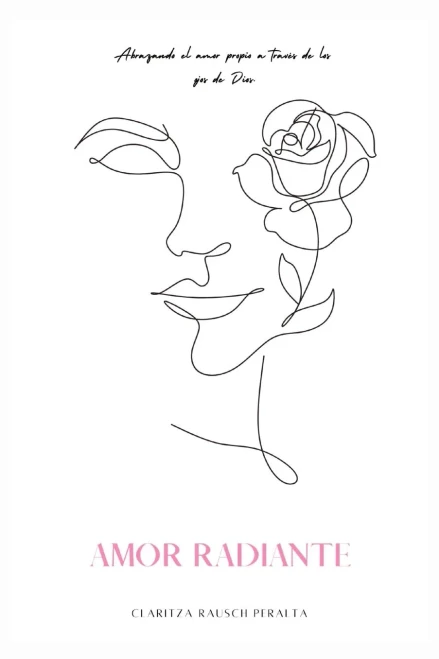 Amor Radiante: Abrazando El Amor Propio A Través De Los Ojos De Dios (Spanish Edition)