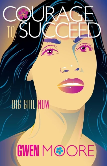 Courage To Succeed: Big Girl Now