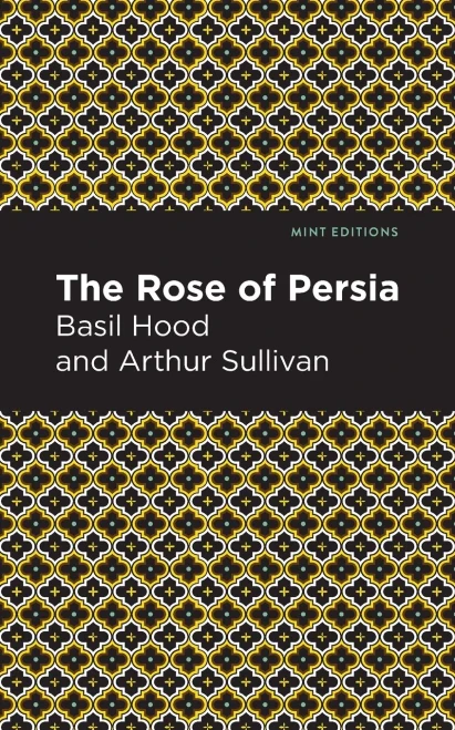 The Rose Of Persia (Mint Editions)