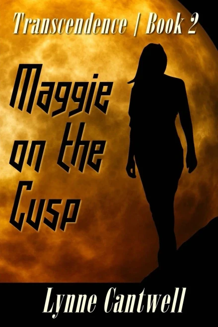Maggie On The Cusp: Transcendence Book 2