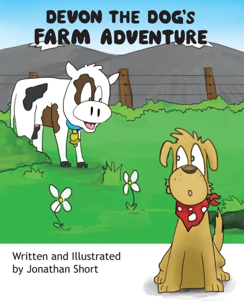 Devon The Dog's Farm Adventure: Devon The Dogs Exciting Farm Experience (The Adventures Of Devon The Dog)