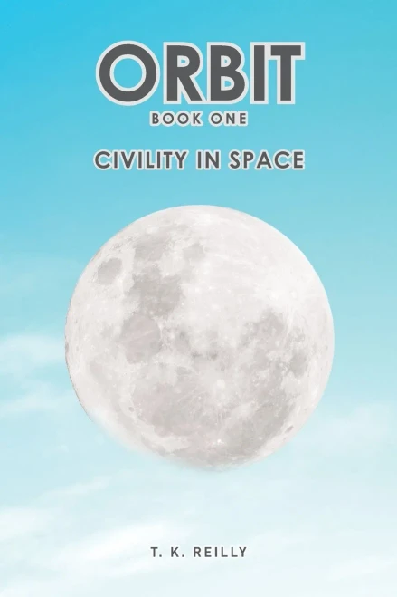 Orbit: Book One: Civility In Space